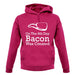 On The 8th Day Bacon Was Created unisex hoodie