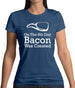 On The 8th Day Bacon Was Created Womens T-Shirt