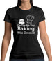 On The 8th Day Baking Was Created Womens T-Shirt