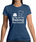 On The 8th Day Baking Was Created Womens T-Shirt