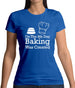 On The 8th Day Baking Was Created Womens T-Shirt