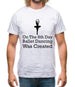 On The 8th Day Ballet Dancing Was Created Mens T-Shirt