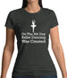 On The 8th Day Ballet Dancing Was Created Womens T-Shirt