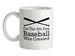 On The 8th Day Baseball Was Created Ceramic Mug