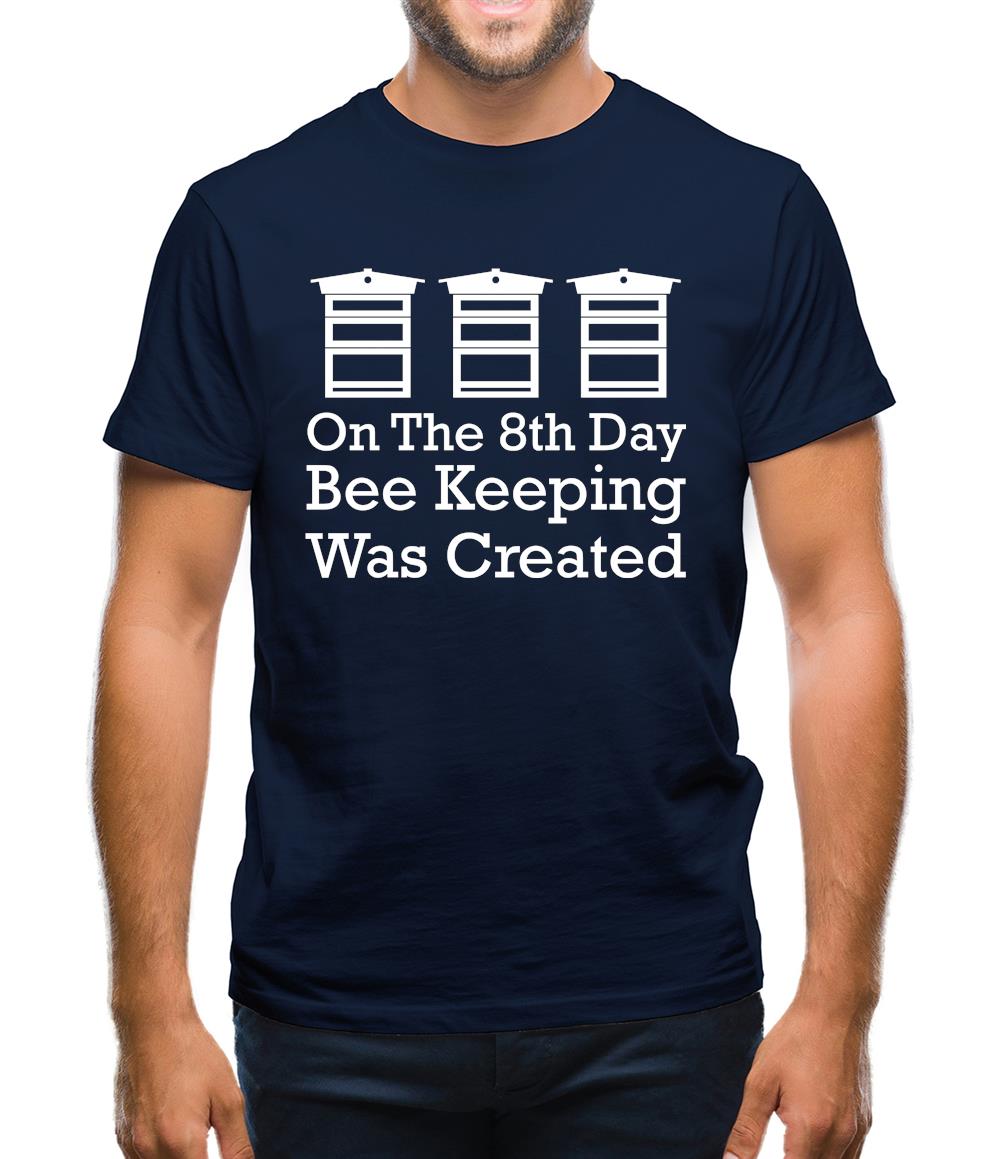 On The 8th Day Beekeeping Was Created Mens T-Shirt