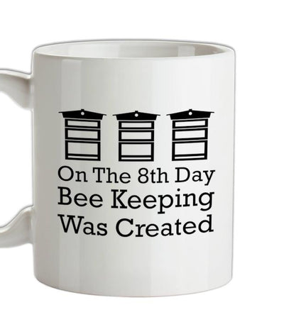 On The 8th Day Beekeeping Was Created Ceramic Mug