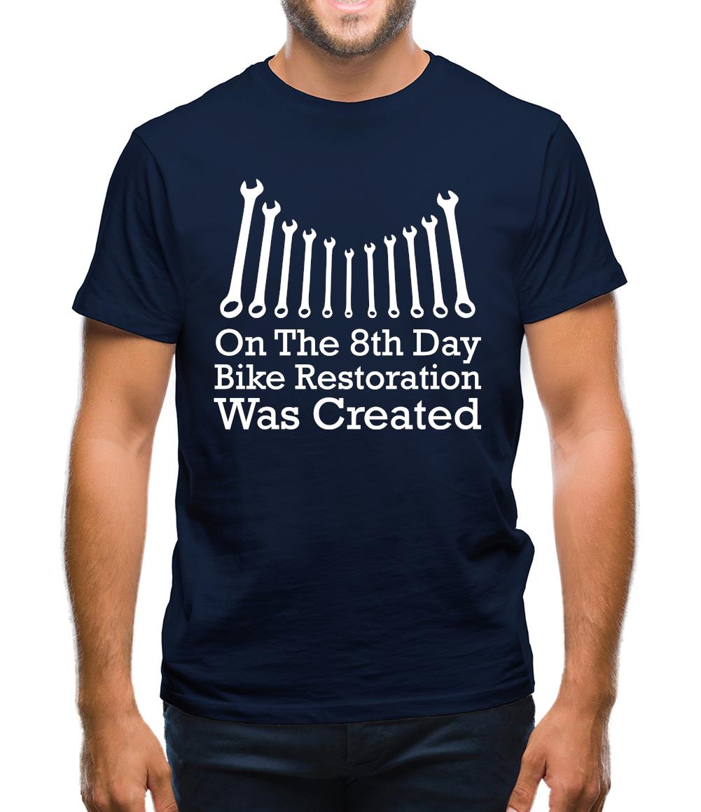 On The 8th Day Bike Restoration Was Created Mens T-Shirt