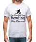 On The 8th Day Bowling Was Created Mens T-Shirt