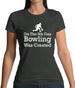 On The 8th Day Bowling Was Created Womens T-Shirt