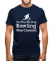 On The 8th Day Bowling Was Created Mens T-Shirt