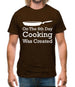 On The 8th Day Cooking Was Created Mens T-Shirt