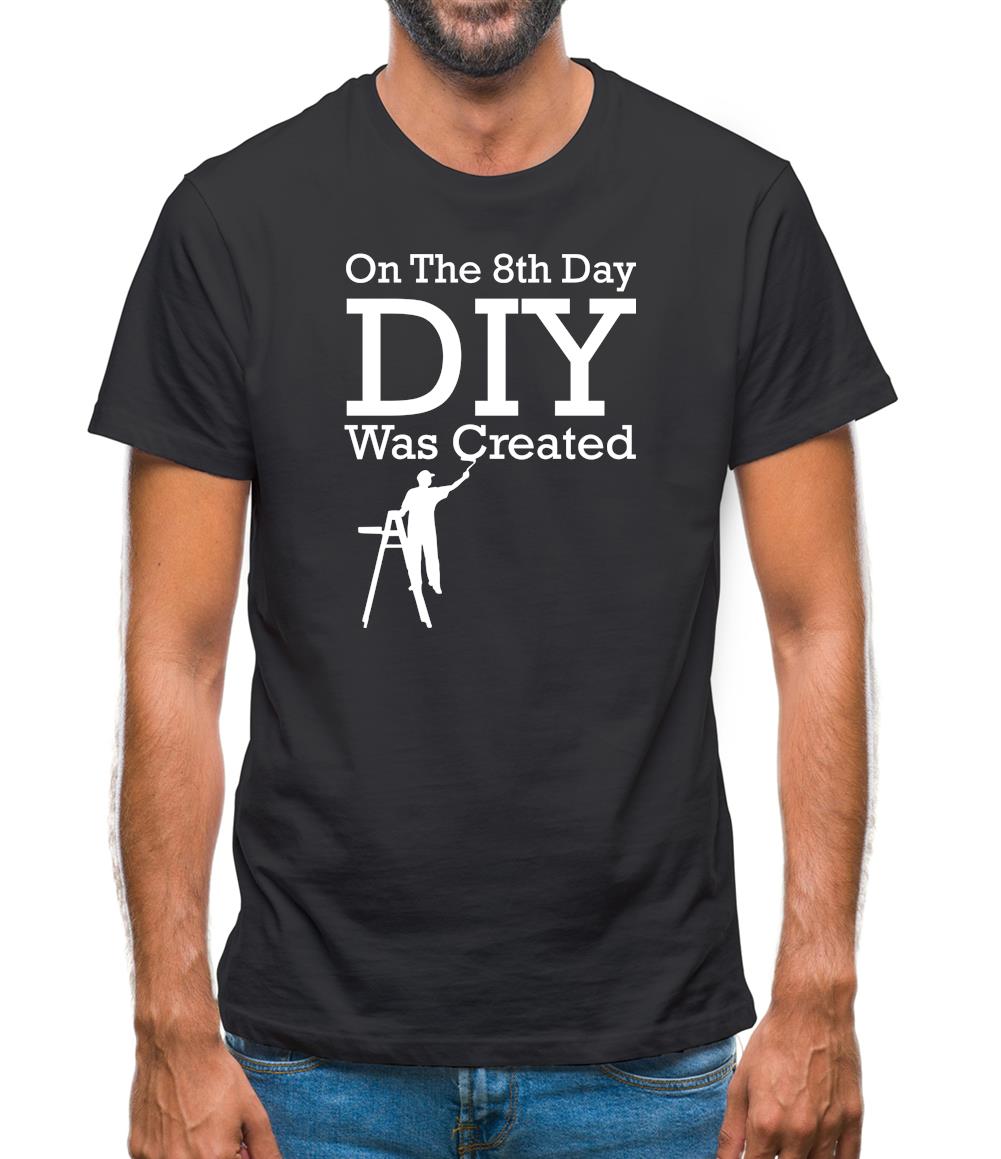 On The 8th Day Diy Was Created Mens T-Shirt