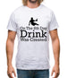 On The 8th Day Drinking Was Created Mens T-Shirt