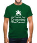 On The 8th Day Drumming Was Created Mens T-Shirt