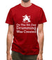 On The 8th Day Drumming Was Created Mens T-Shirt