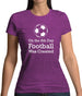 On The 8th Day Football Was Created Womens T-Shirt