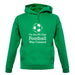 On The 8th Day Football Was Created unisex hoodie