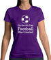 On The 8th Day Football Was Created Womens T-Shirt