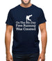 On The 8th Day Free Running Was Created Mens T-Shirt