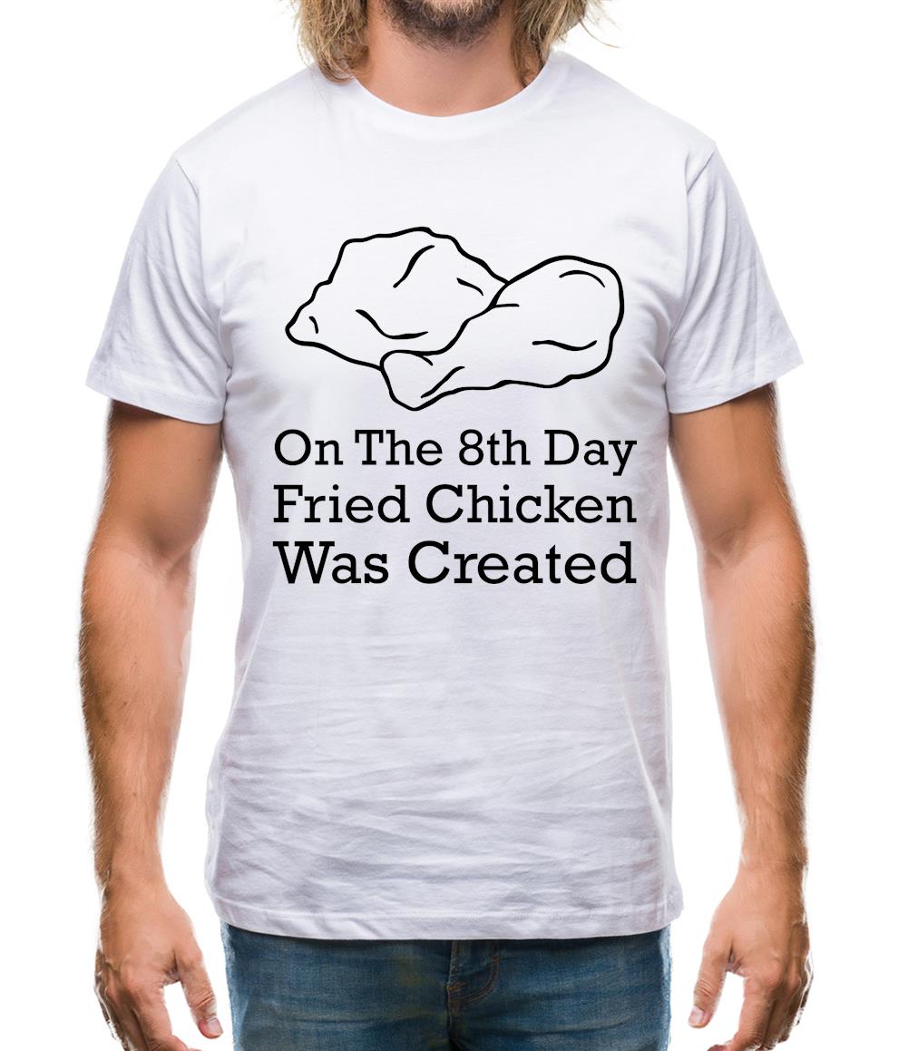 On The 8th Day Fried Chicken Was Created Mens T-Shirt