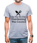 On The 8th Day Gardening Was Created Mens T-Shirt