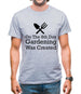 On The 8th Day Gardening Was Created Mens T-Shirt