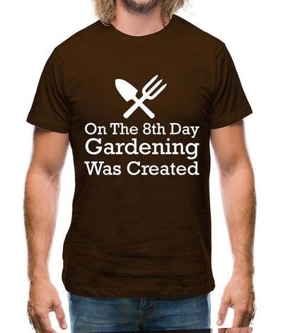 On The 8th Day Gardening Was Created Mens T-Shirt