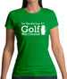 On The 8th Day Golf Was Created Womens T-Shirt