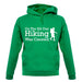 On The 8th Day Hiking Was Created unisex hoodie