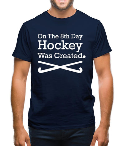 On The 8th Day Hockey Was Created Mens T-Shirt