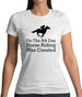 On The 8th Day Horse Riding Was Created Womens T-Shirt