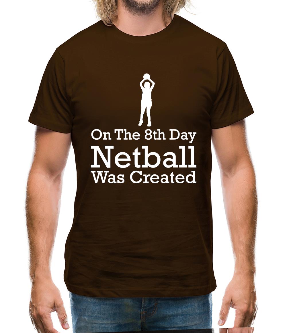 On The 8th Day Netball Was Created Mens T-Shirt