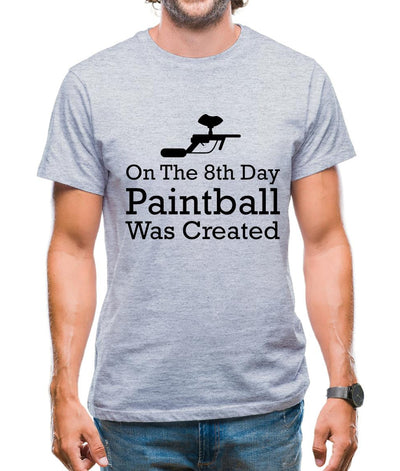 On The 8th Day Paintball Was Created Mens T-Shirt