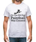 On The 8th Day Paintball Was Created Mens T-Shirt