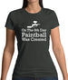 On The 8th Day Paintball Was Created Womens T-Shirt