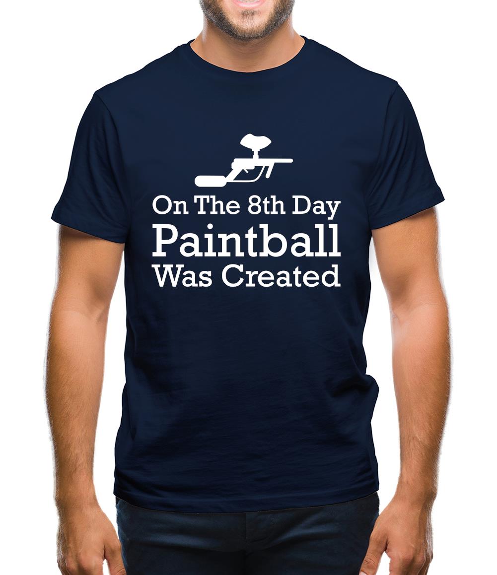 On The 8th Day Paintball Was Created Mens T-Shirt