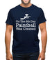 On The 8th Day Paintball Was Created Mens T-Shirt