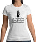 On The 8th Day The Robot Was Created Womens T-Shirt