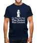 On The 8th Day The Robot Was Created Mens T-Shirt