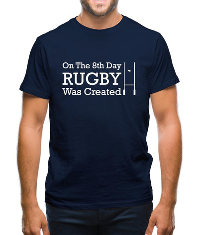 On The 8th Day Rugby Was Created Mens T-Shirt