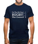 On The 8th Day Rugby Was Created Mens T-Shirt