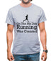 On The 8th Day Running Was Created Mens T-Shirt