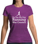 On The 8th Day Running Was Created Womens T-Shirt