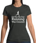 On The 8th Day Running Was Created Womens T-Shirt