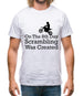 On The 8th Day Scrambling Was Created Mens T-Shirt