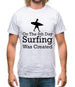 On The 8th Day Surfing Was Created Mens T-Shirt