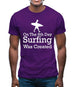 On The 8th Day Surfing Was Created Mens T-Shirt