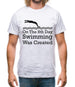 On The 8th Day Swimming Was Created Mens T-Shirt