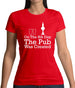 On The 8th Day The Pub Was Created Womens T-Shirt