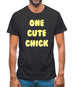 One Cute Chick Mens T-Shirt